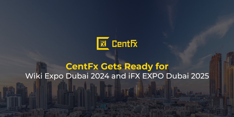 CentFx gets ready for Wiki Expo Dubai 2024 and iFX EXPO Dubai 2025