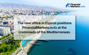FinancialMarkets.media Expands with a New Office in Cyprus, Strengthening Global Reach