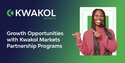 Growth opportunities with Kwakol Markets partnership programs