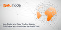 Join social and copy trading leader ZuluTrade as it continues its world tour